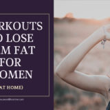 Workouts to Lose Arm Fat for Women at Home