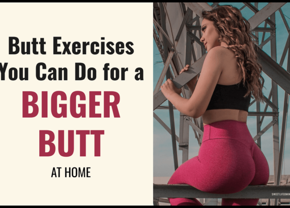 Butt Exercises You Can Do for a Bigger Butt (at home)