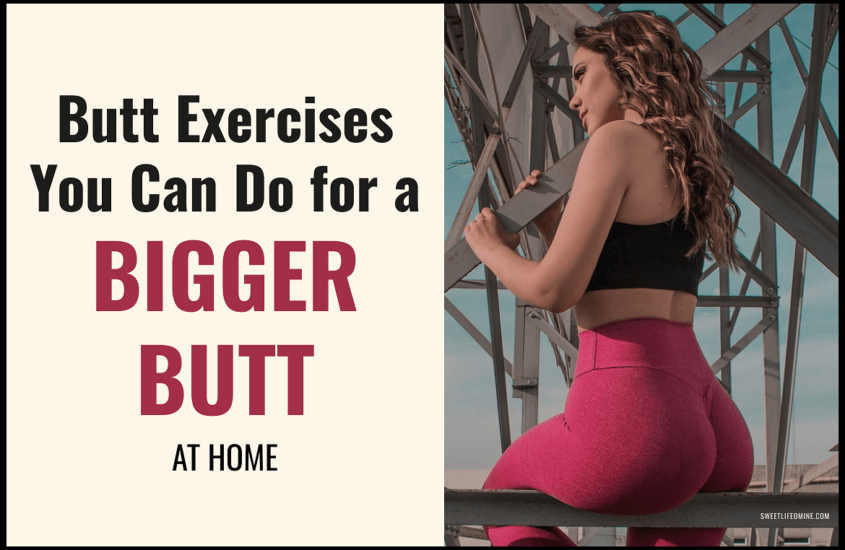 Butt Exercises You Can Do for a Bigger Butt (At Home ...