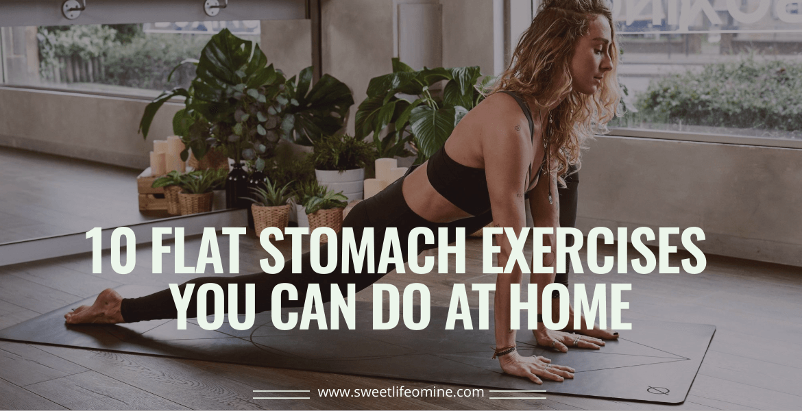 10 Flat Stomach Exercises You Can Do at Home